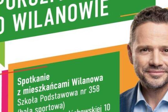 Plakat zapowiadający wizytę Rafała Trzaskowskiego w Wilanowie. Fot. UM Warszawy